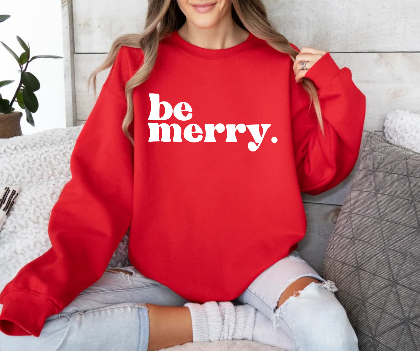 Be Merry. Sweatshirt